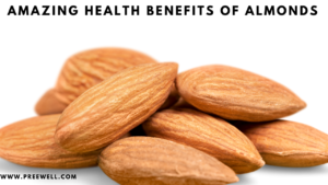 Amazing Health Benefits of Almonds